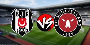 Soi kèo Besiktas vs Midtjylland, 1h 24/07 – Europa League