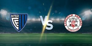 Soi kèo Inter Escaldes vs Lincoln Red Imps, 23h ngày 14/7